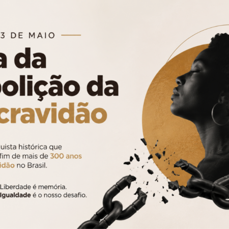 13 de Maio: Brasil relembra a abolição da escravidão e reflete sobre liberdade e igualdade